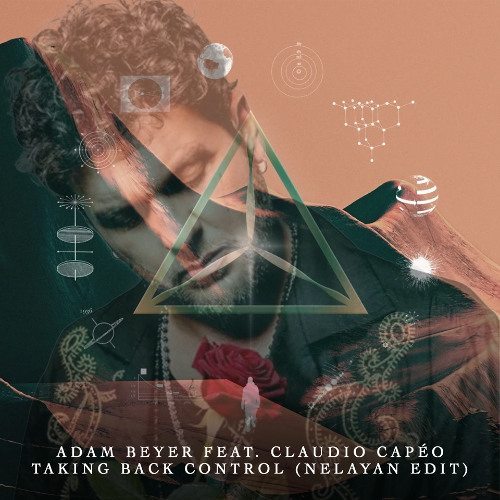 Adam Beyer Feat. Claudio Capéo - Taking Back Control (NELAYAN EDIT)