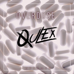 QULEX - Overdose