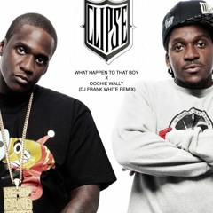 Clipse What Happen To That Boy X Oochie Wally (DJ Frank White Remix)