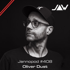 Jannopod #408 - Oliver Dust