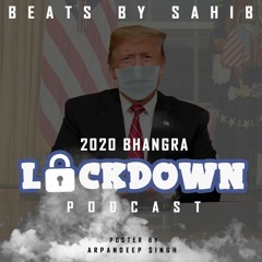 2020 Bhangra Lockdown Podcast