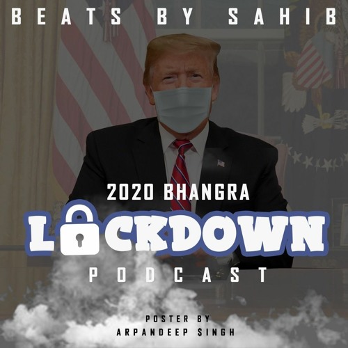 2020 Bhangra Lockdown Podcast