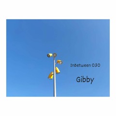 # 030 - Gibby (Existènce)