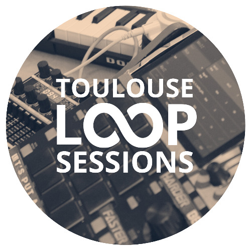 Loop Sessions Toulouse #50