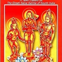 [Access] [KINDLE PDF EBOOK EPUB] Periya Puranam: A Tamil Classic on the Great Saiva S