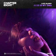 Luke Mumby - Acid Is My DNA [CHAPTER EIGHT Records]