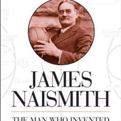 [Get] PDF 📬 James Naismith: The Man Who Invented Basketball by  Rob Rains PDF EBOOK