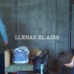 LLENAR EL AIRE - EP I