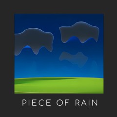 piece of rain