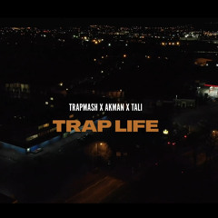Trapmash X Akman X Tali - Traplife