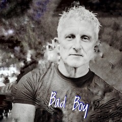 Bad Boy (Demo)