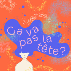 Épisode 9 :  Gestion des émotions : les couleurs de la vie