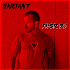 Variant (Original Mix) Thor Dj - OUT NOW
