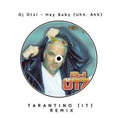 Dj Otzi -  Hey Baby (Uhh, Ahh) [TARANTINO (IT) AFRO HOUSE REMIX] (Filtered for Copyright)