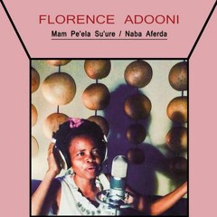 Florence Adooni - Mam Pe'ela Su'ure