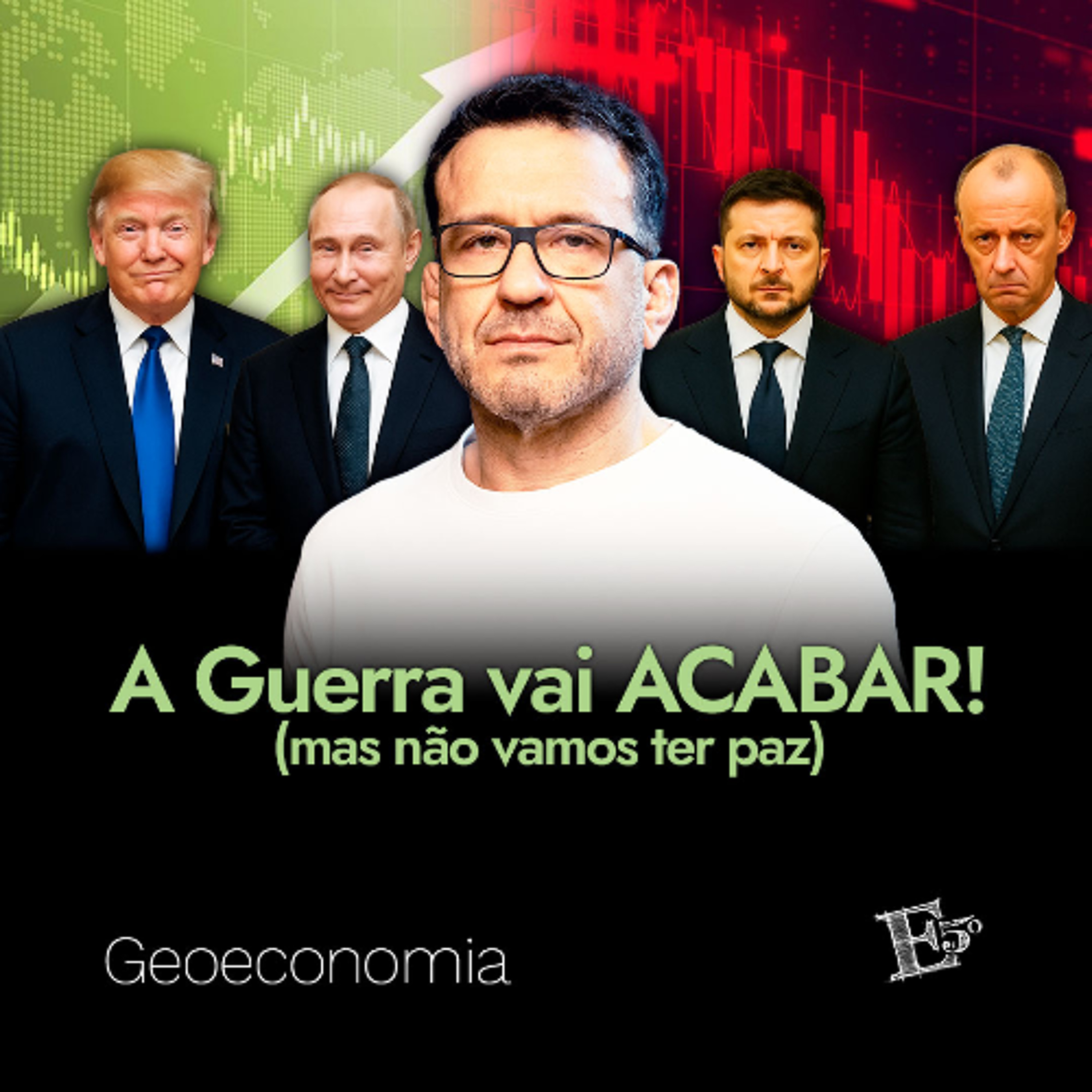 A Guerra Vai ACABAR! (Mas Não Vamos Ter Paz) | GEOECONOMIA - Ep. 56 episode artwork