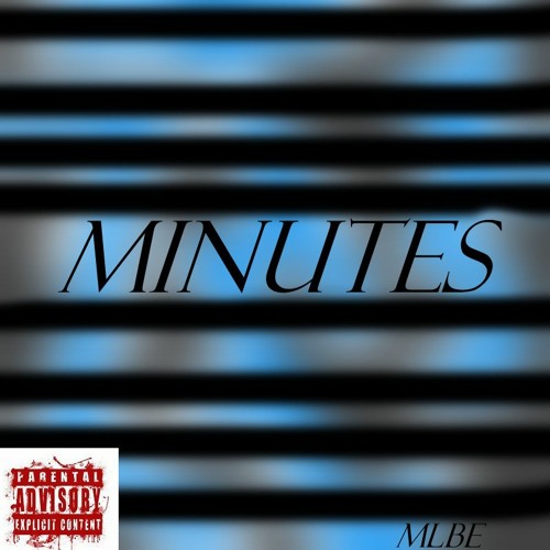 Minutes - MLbe (Beat Prod. By AnswerInc)
