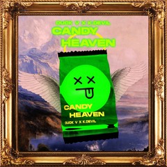 Duck V X K.Devil - Candy Heaven (Original Mix )