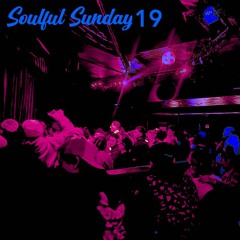 Soulful Sunday 19