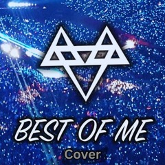 Neffex- Best Of Me [Cover]