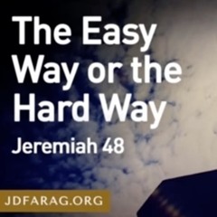 The Easy Way Or The Hard Way - JD Farag