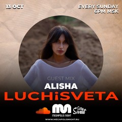 ALISHA Guest Mix - LUCHiSVETA By Sistersweet