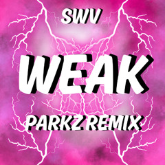 PARKZ - WEAK (KT7 FINAL MASTER)