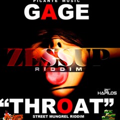 Gage - Throat (ZessUp Riddim)