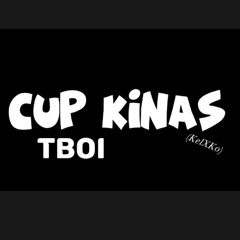 Tboi - Cup Kinas (KelXKohenny) rmx
