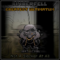 [Underfell: Greatest Ultimatum] - Phase 1 - Not A Slacker At All