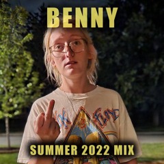 Benny - 2022 Summer Mix - Festival Season