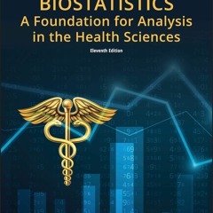 PDF_ Biostatistics: A Foundation for Analysis in the Health Sciences, 11th Edition