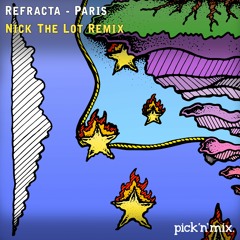 Refracta - Paris (Nick The Lot Remix) [CLIP]