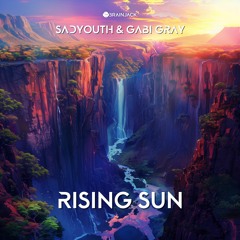 SADYOUTH & Gabi Gray - Rising Sun [Extended]