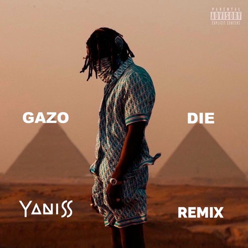 Gazo - Die (YANISS Remix)