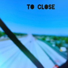 To Close