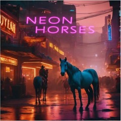 Neon Horses