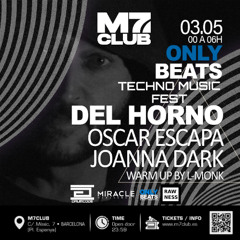 DEL HORNO - ONLY BEATS TECHNO FESTIVAL APRIL 2025 (EPISODE 65)