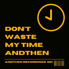 Time Waster (Extended)