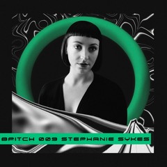 BPITCH 009 - Stephanie Sykes