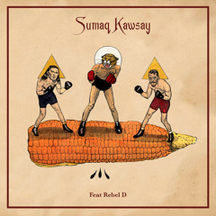 Sumaq Kawsay (feat. Rebel D)