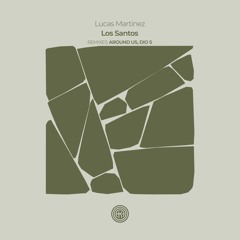 Lucas Martinez - Los Santos (Around Us Remix)