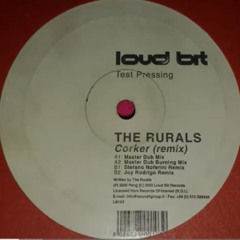 The Rurals - Corker (Joy Rodrigo Remix) (2002)