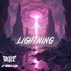 LIGHTNING - SKIFF X SOUP