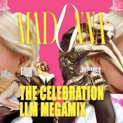 Madonna - Megamix [THE CELEBRATION LLM MEGAMIX]