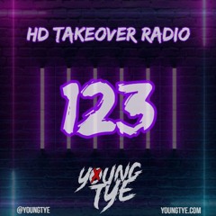 Young Tye Presents - HD Takeover Radio 123