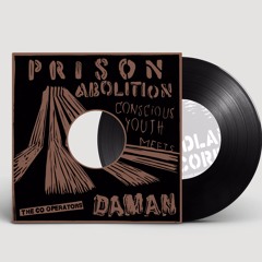 WR024: CONSCIOUS YOUTH & THE CO-OPERATORS meets DAMAN - Prison Abolition *SAMPLE*