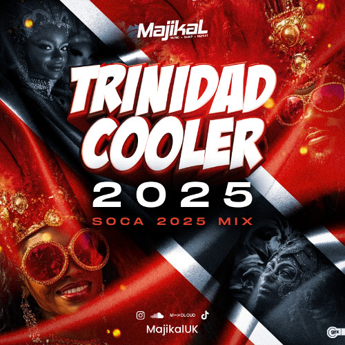 Stream Trinidad Cooler Soca 2025 Mix by MAJIKAL UK | Listen online for ...