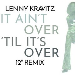Lenny Kravitz - It Aint Over Til Its Over (REMIX DJ RED)