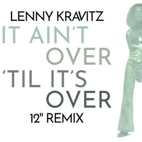 Lenny Kravitz - It Aint Over Til Its Over (REMIX DJ RED)